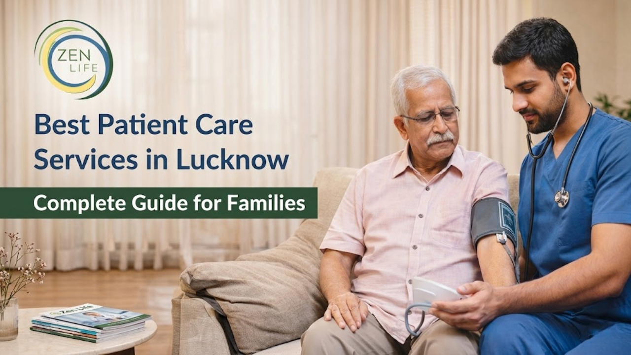 Best Patient Care Services in Lucknow: Complete Guide for Families