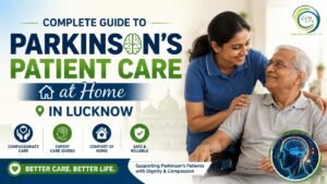 Parkinson's Patient Care at Home in Lucknow